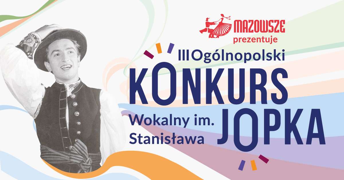 MDK zaprasza - III Ogólnopolski Konkurs Wokalny im. Stanisława Jopka