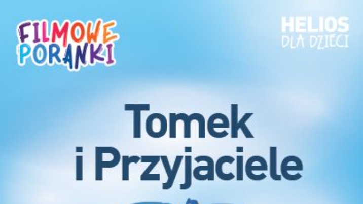FILMOWE PORANKI: Tomek i Przyjaciele